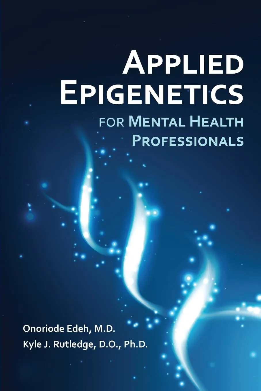 Applied Epigenetics For Mental Health Professionals | Paperback
