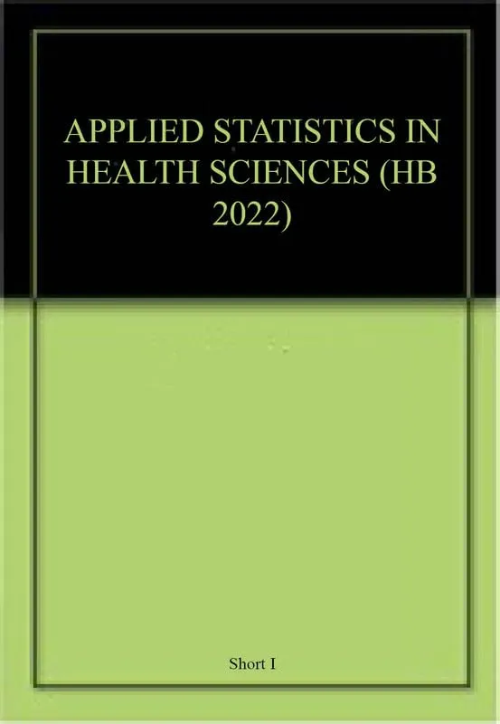 Applied Statistics In Health Sciences | Hardcover
