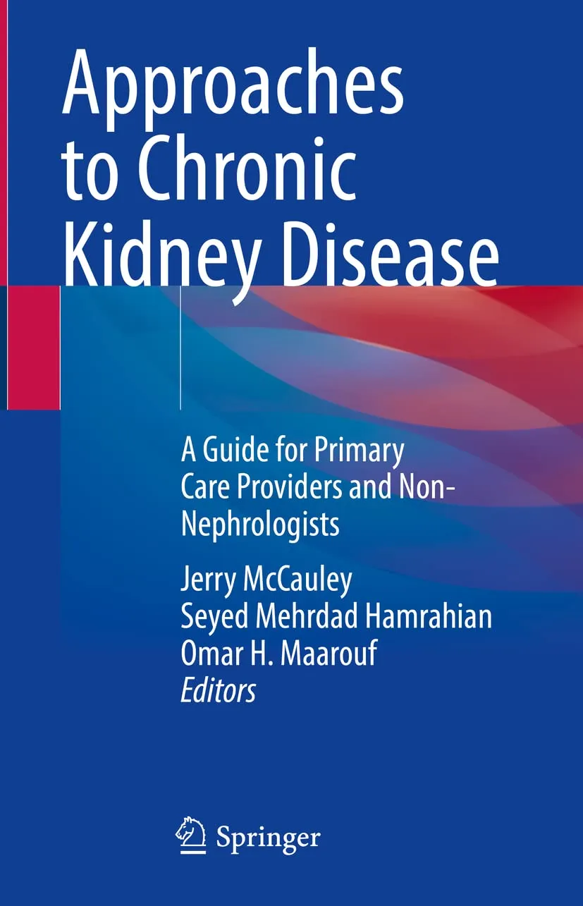Approaches To Chronic Kidney Disease A Guide For Primary Care Providers And Non Nephrologists | Hardcover