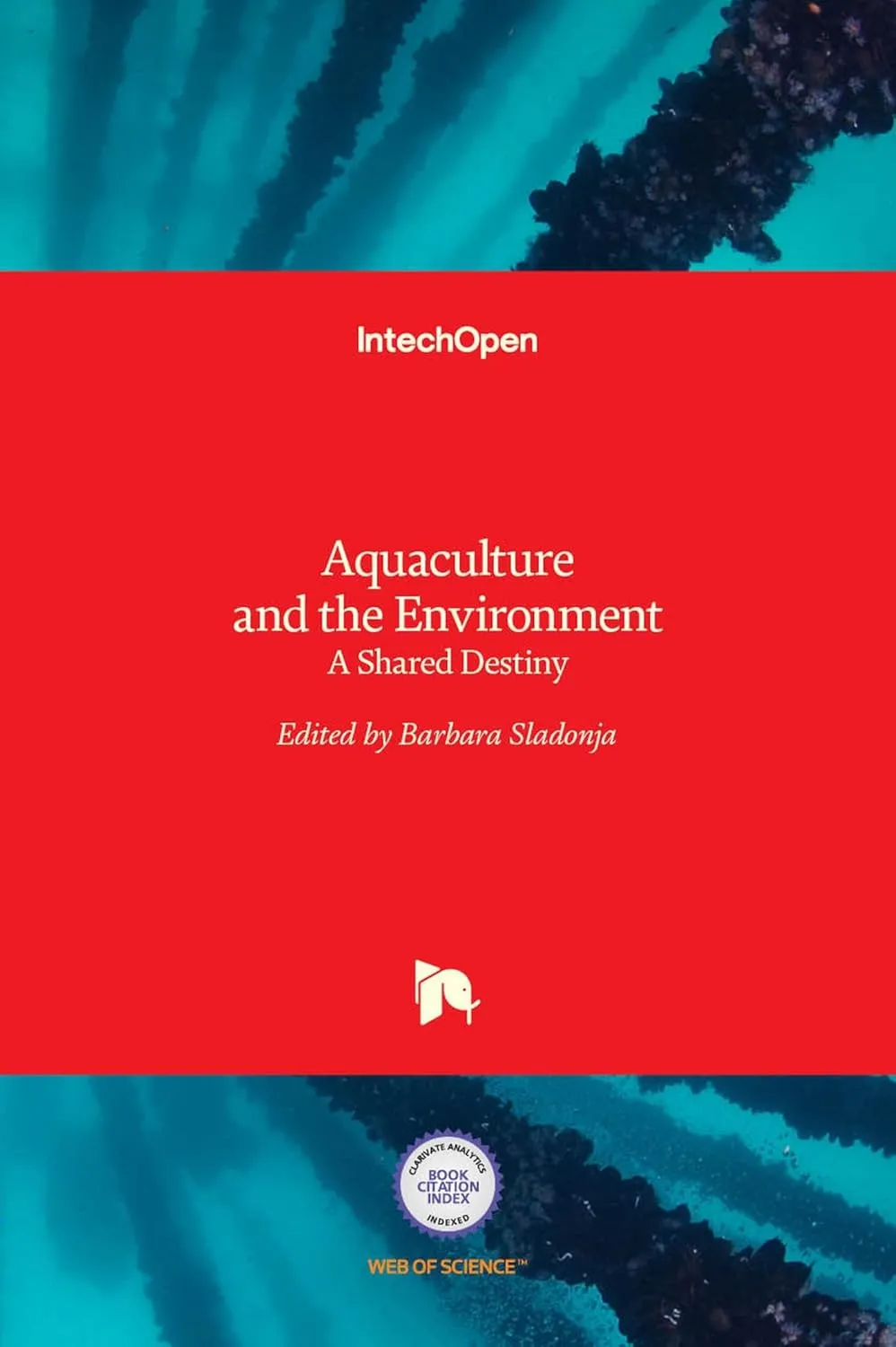 Aquaculture and The Environmemt A Shared Destiny