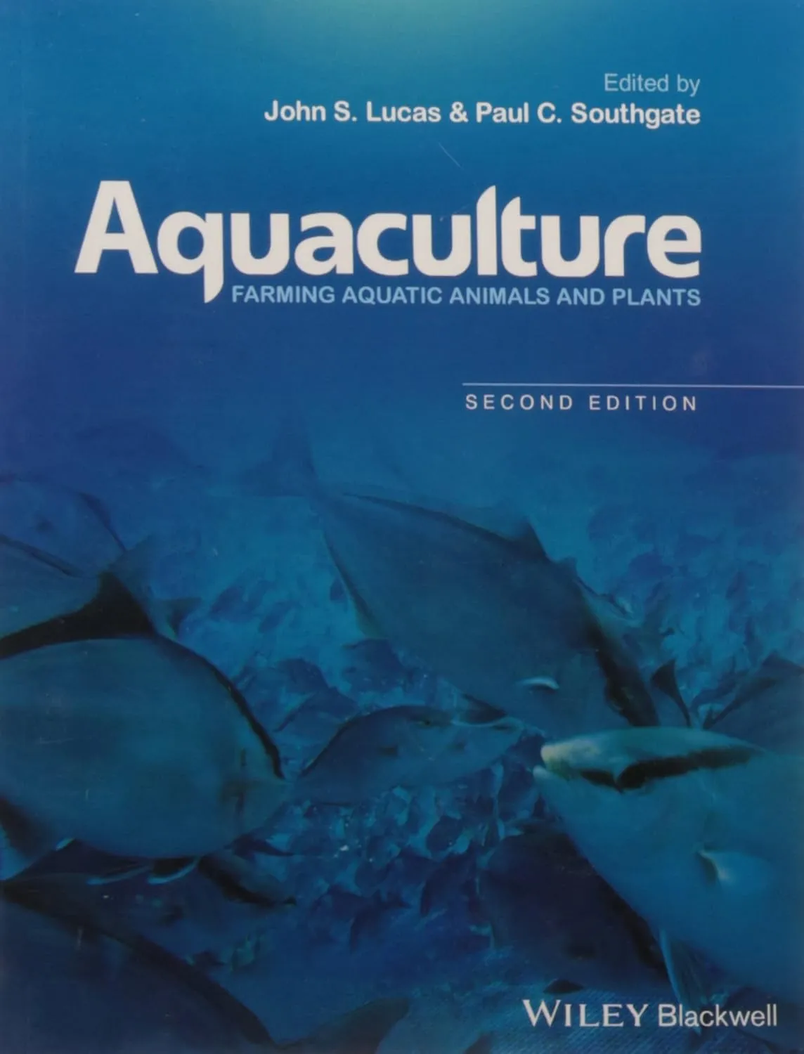 Aquaculture Farming Aquatic Animals and Plants | 2nd Edition | Paperback