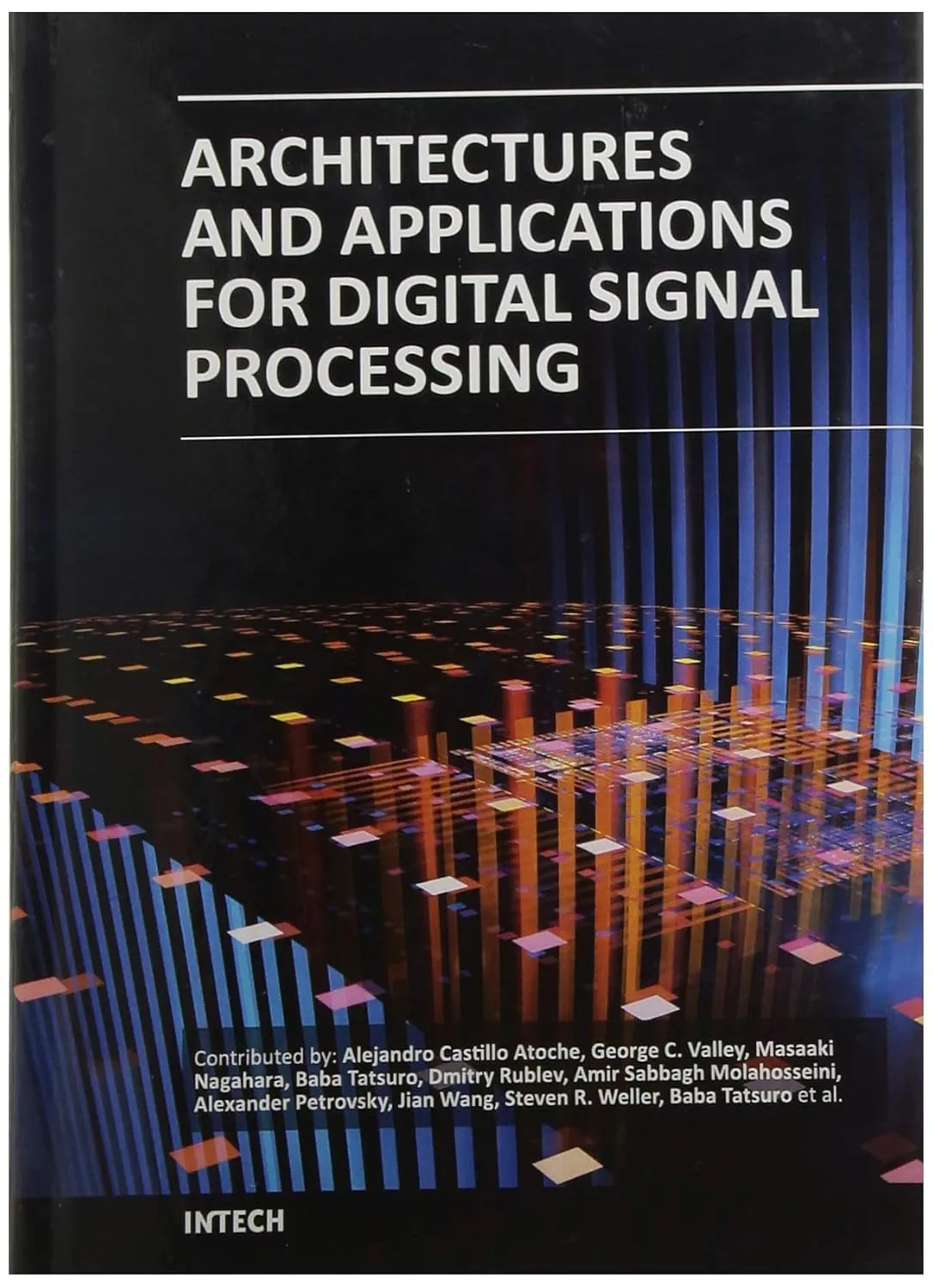 Architectures and Applications For Digital Signal Processsing | Hardcover
