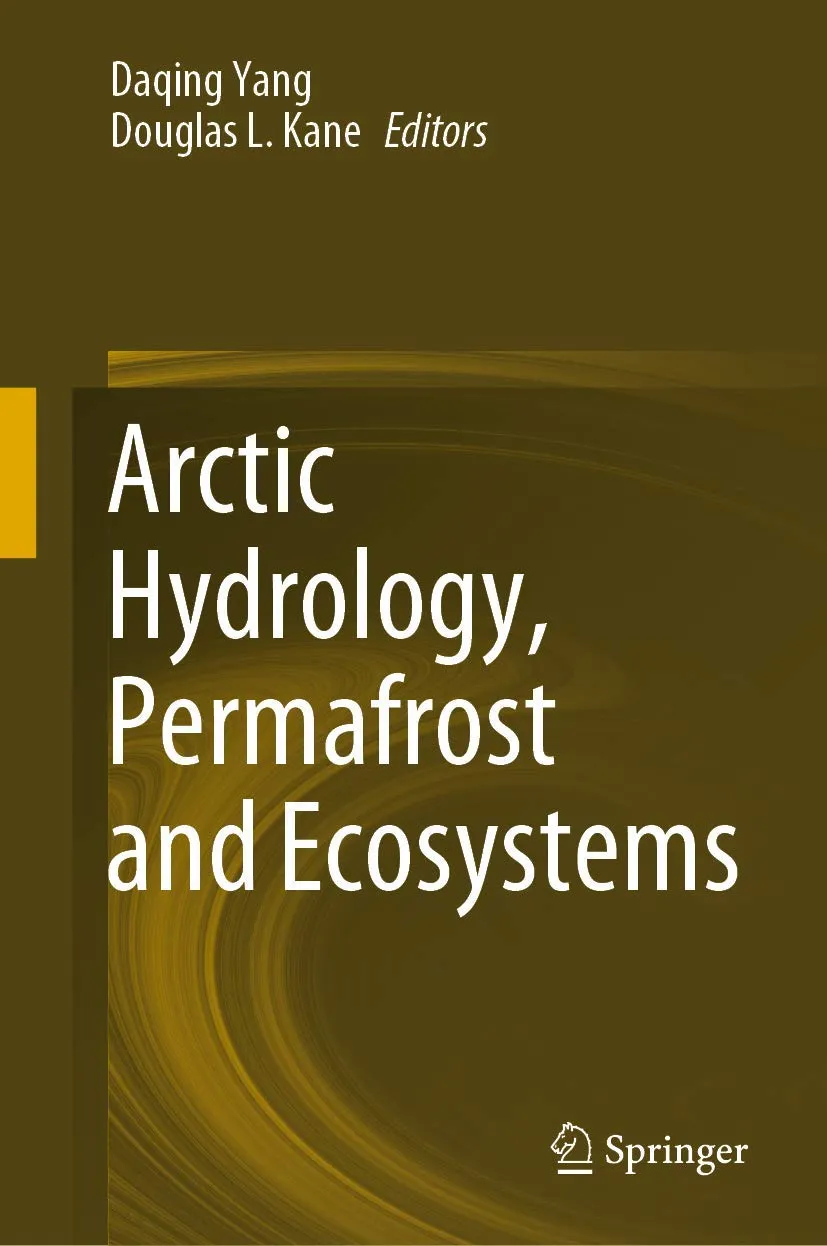 Arctic Hydrology Permafrost And Ecosystems | Hardcover