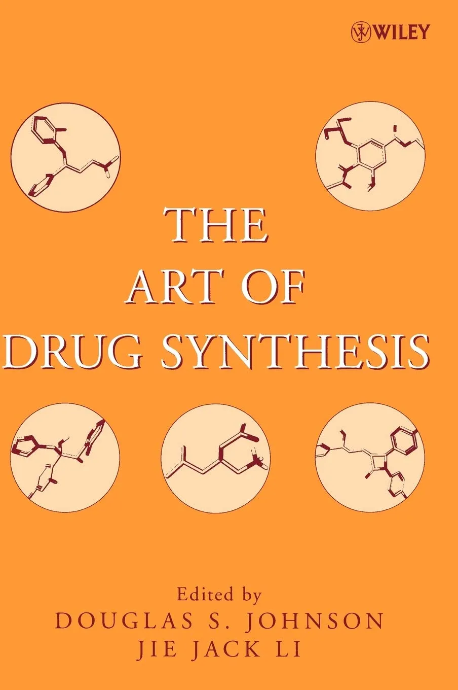 The Art of Drug Synthesis | Hardcover