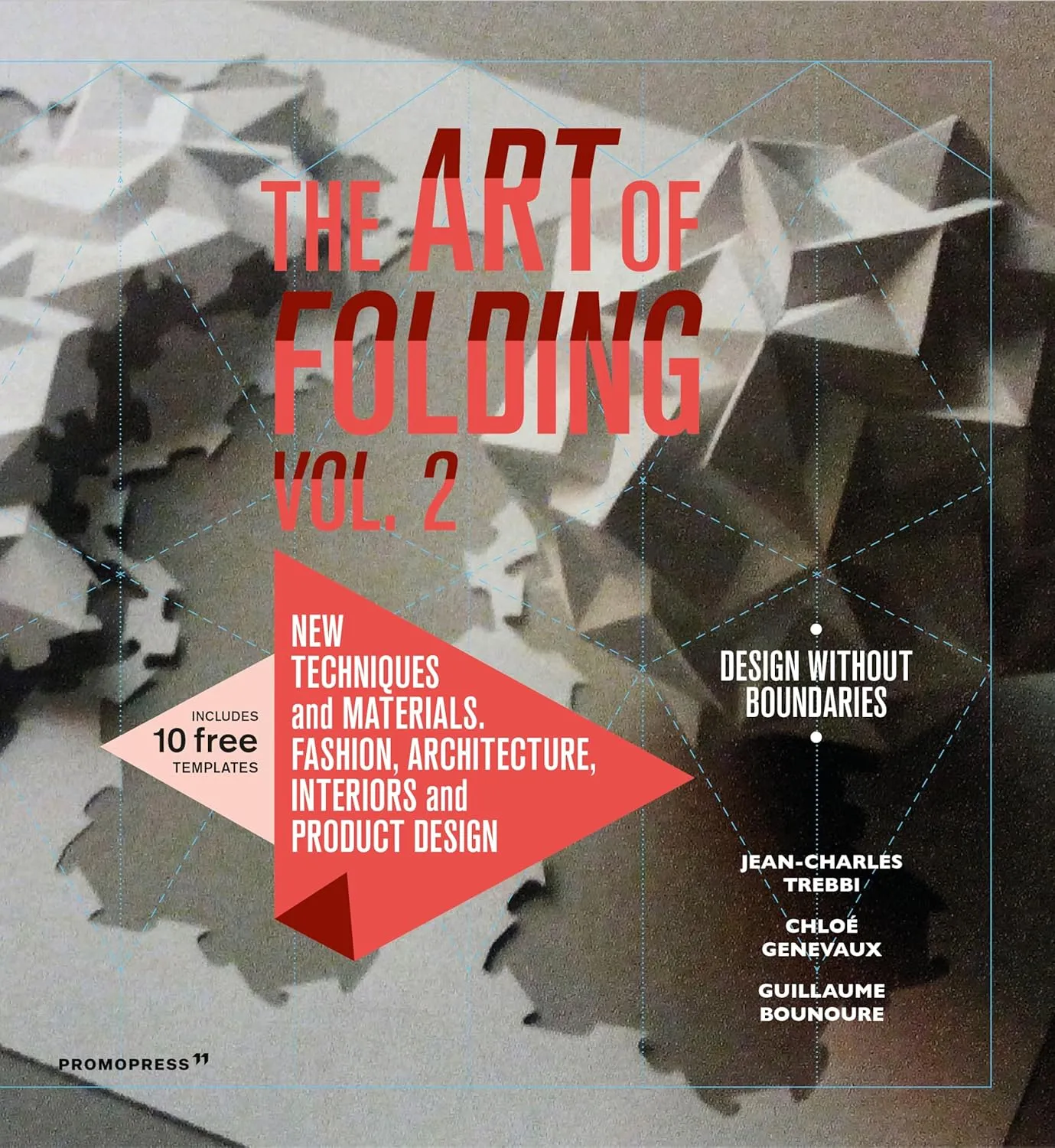 The Art Of Folding 2 New Techniques And Materials Fashion Architecture Interior And Product Design | Paperback