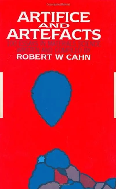 Artifice and Artefacts 100 Essays in Materials Science