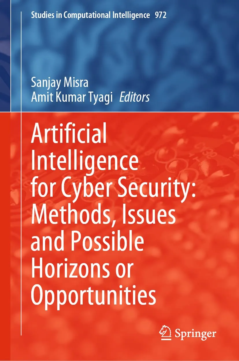 Artificial Intelligence For Cyber Security Methods Issues And Possible Horizons Or Opportunities | Hardcover