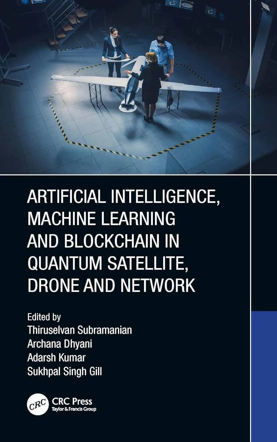 Artificial Intelligence Machine Learning And Blockchain In Quantum Satellite Drone And Network | Hardcover
