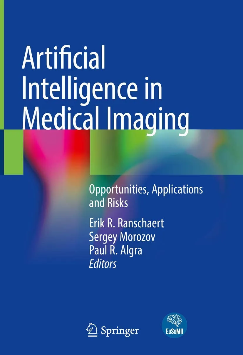 Artificial Intelligence In Medical Imaging Opportunities Applications and Risks | Paperback
