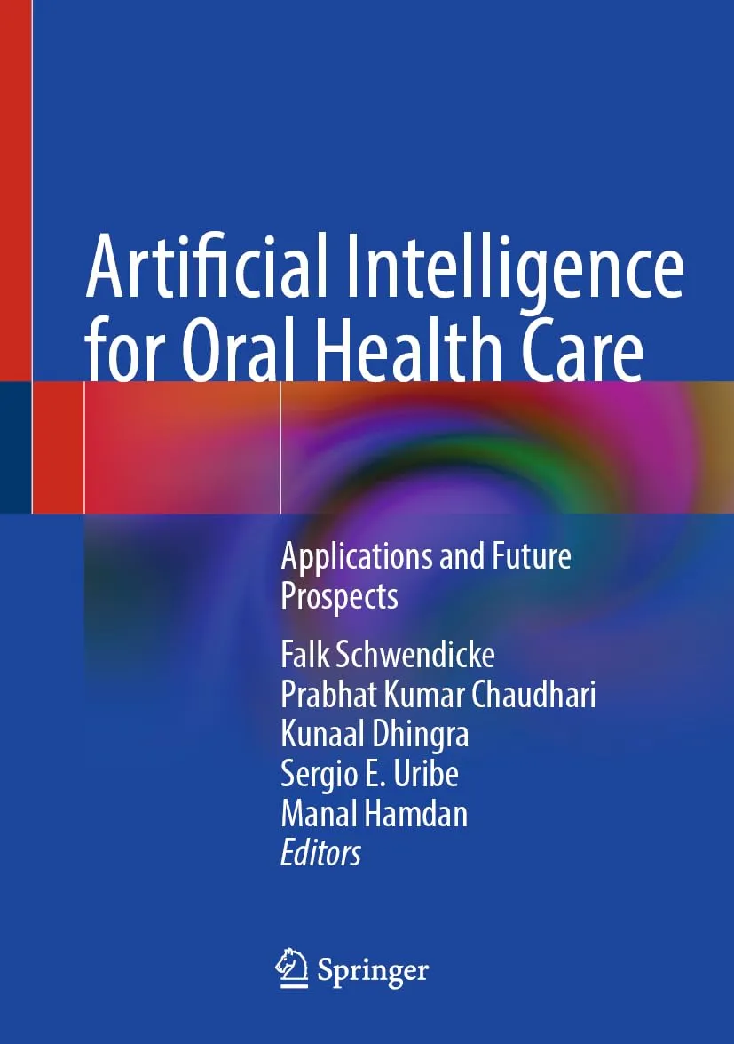 Artificial Intelligence For Oral Health Care Applications And Future Prospects | Hardcover