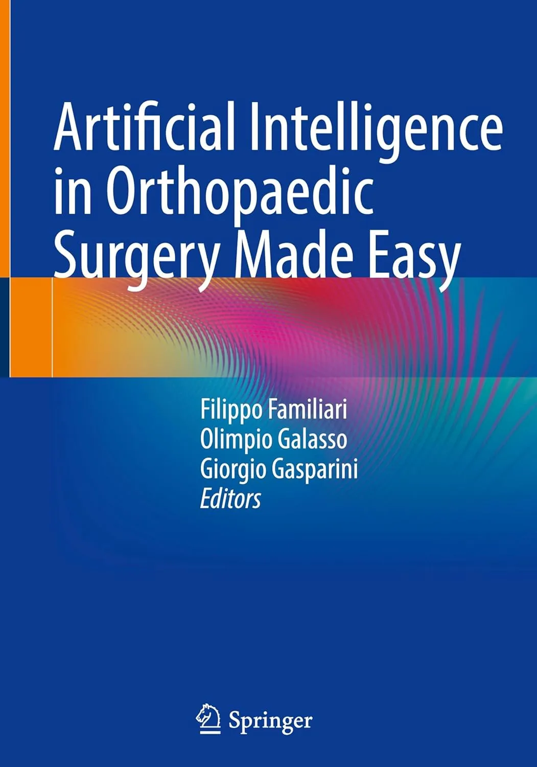 Artificial Intelligence In Orthopaedic Surgery Made Easy | Hardcover