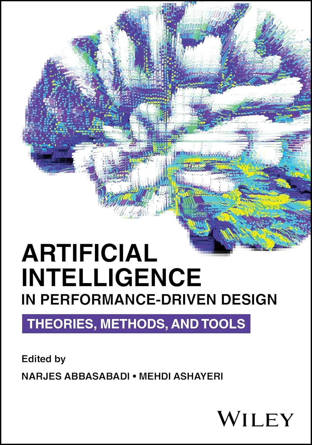 Artificial Intelligence In Performance Driven Design Theories Methods And Tools | Paperback