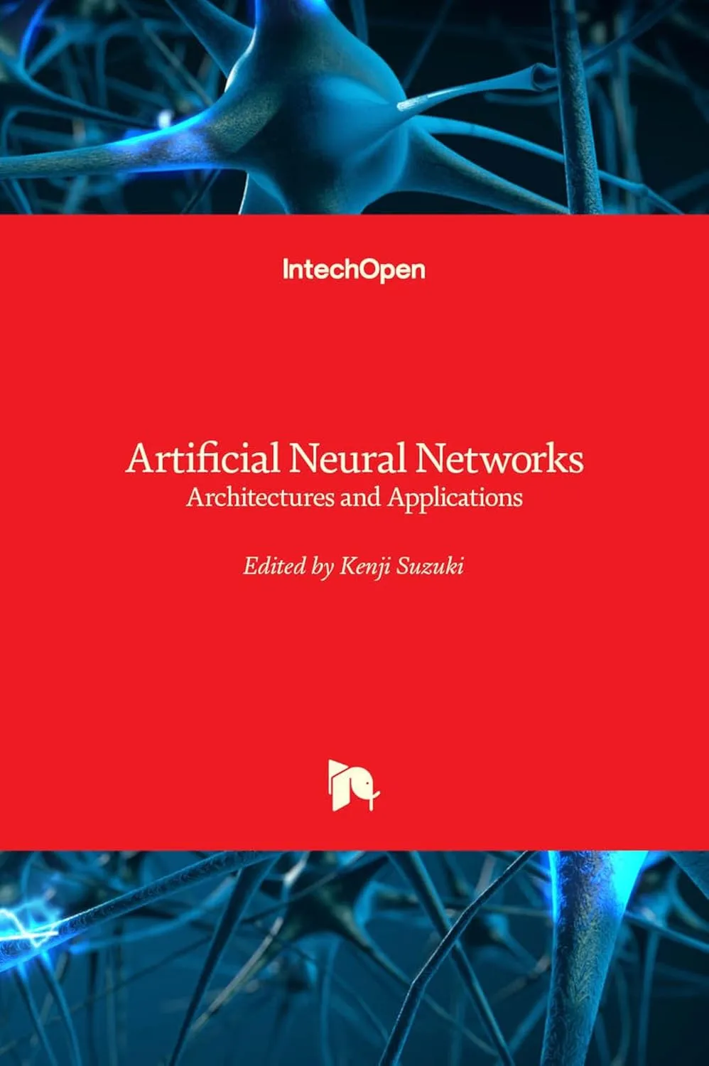 Artificial Neural Networks Architectures and Applications | Hardcover