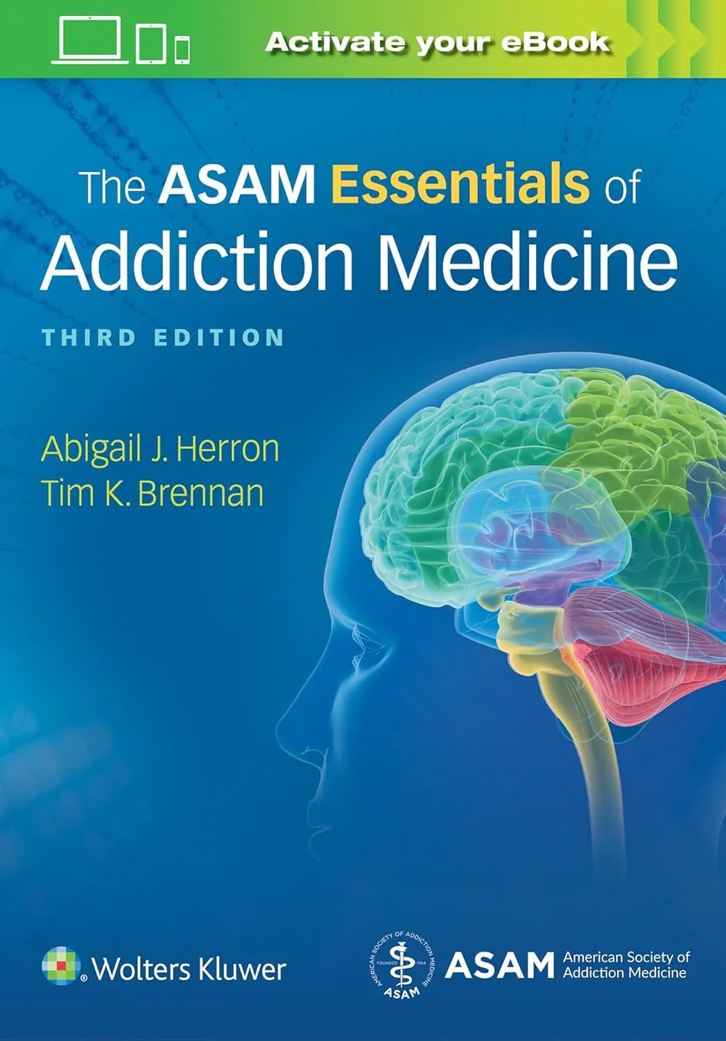The ASAM Essentials of Addiction Medicine | Third Edition | Paperback