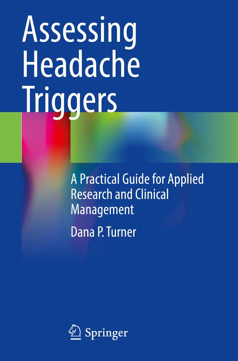 Assessing Headache Triggers A Practical Guide For Applied Research And Clinical Management | Paperback