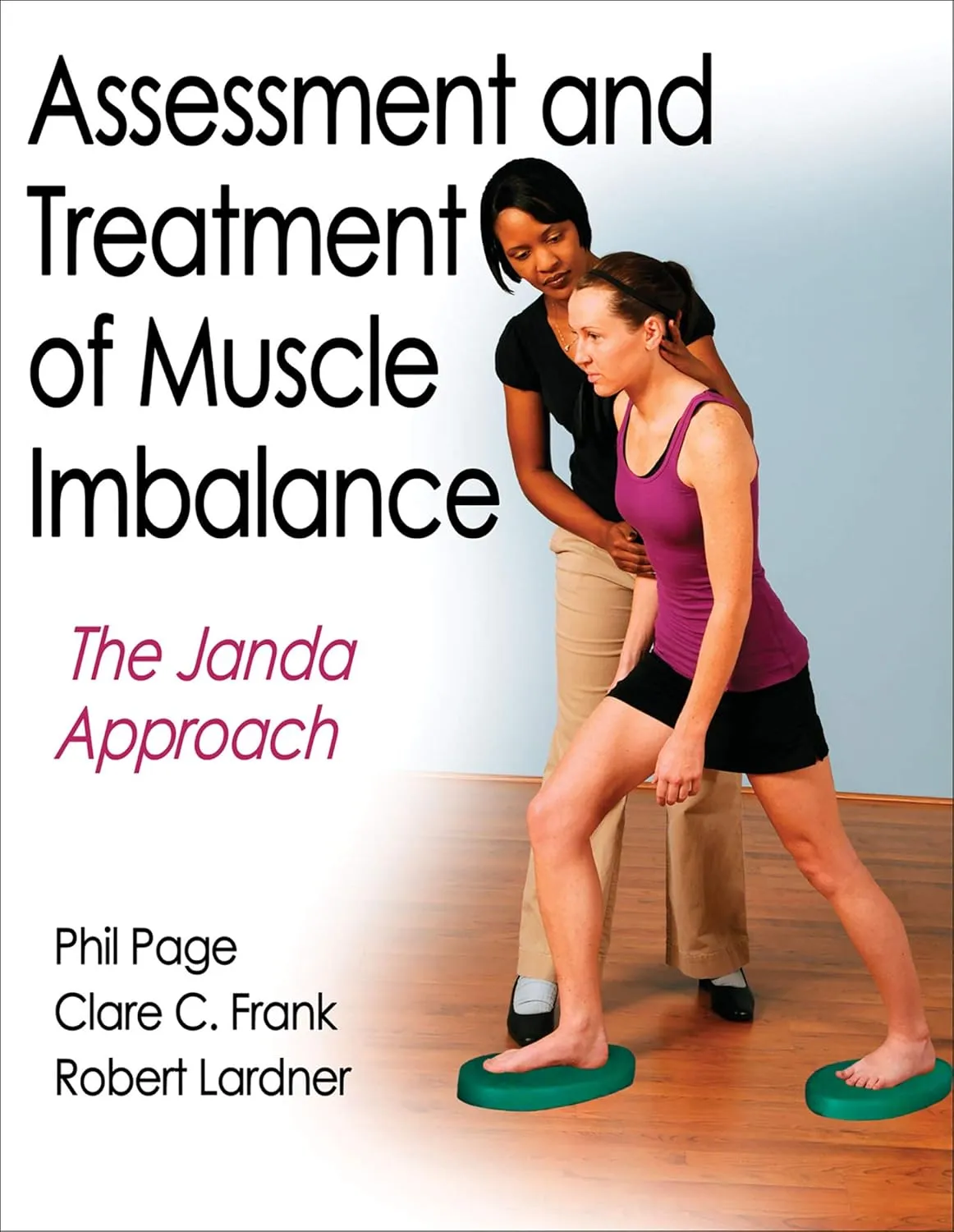Assessment and Treatment of Muscle Imbalance | Hardcover