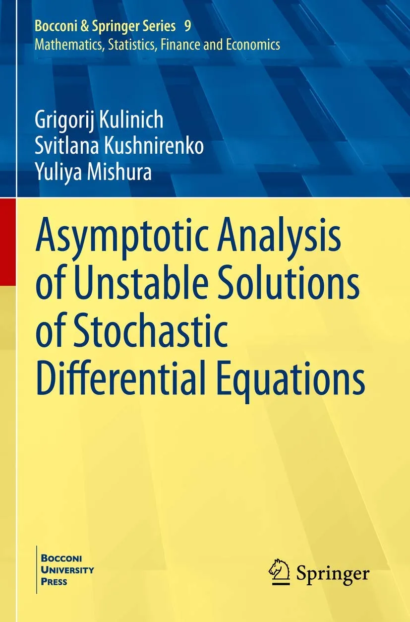 Asymptotic Analysis Of Unstable Solutions Of Stochastic Differential Equations | Paperback