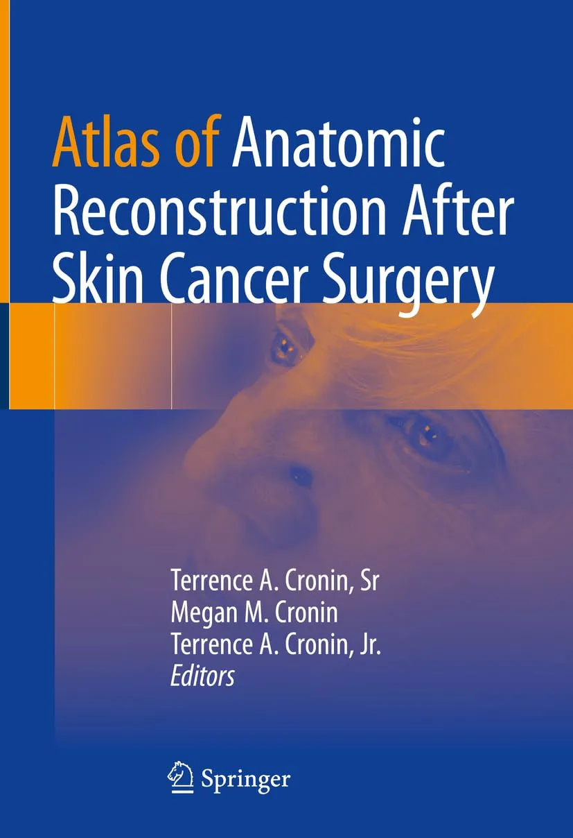 Atlas Of Anatomic Reconstruction After Skin Cancer Surgery | Hardcover