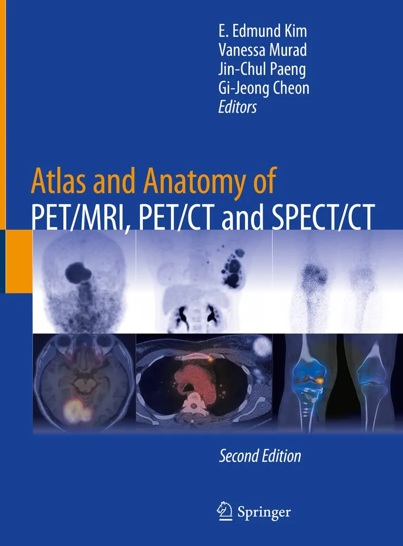 Atlas And Anatomy Of Pet MRI Pet CT And Spect CT | 2nd Edition | Hardcover