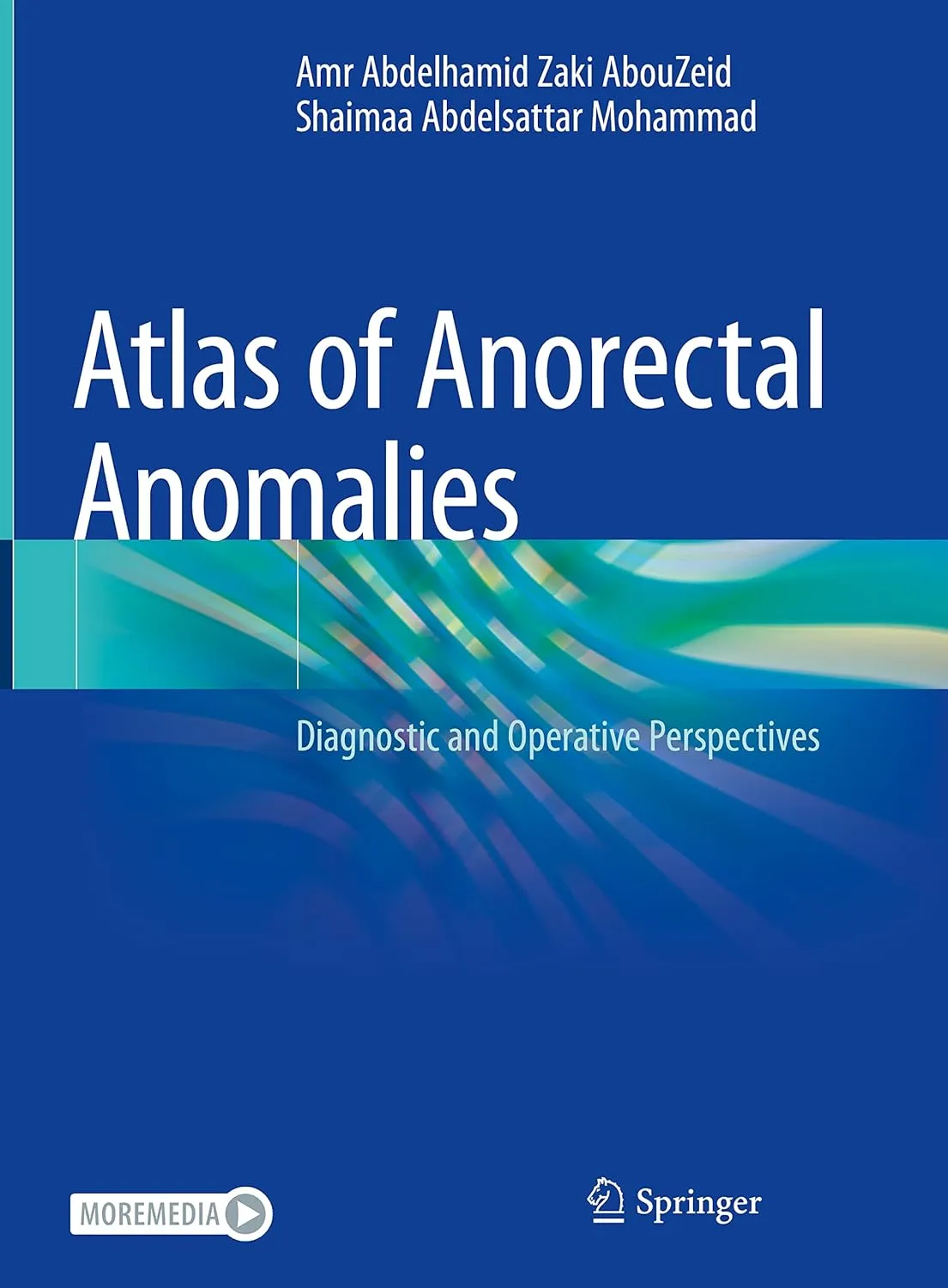 Atlas Of Anorectal Anomalies Diagnostic And Operative Perspectives | Hardcover