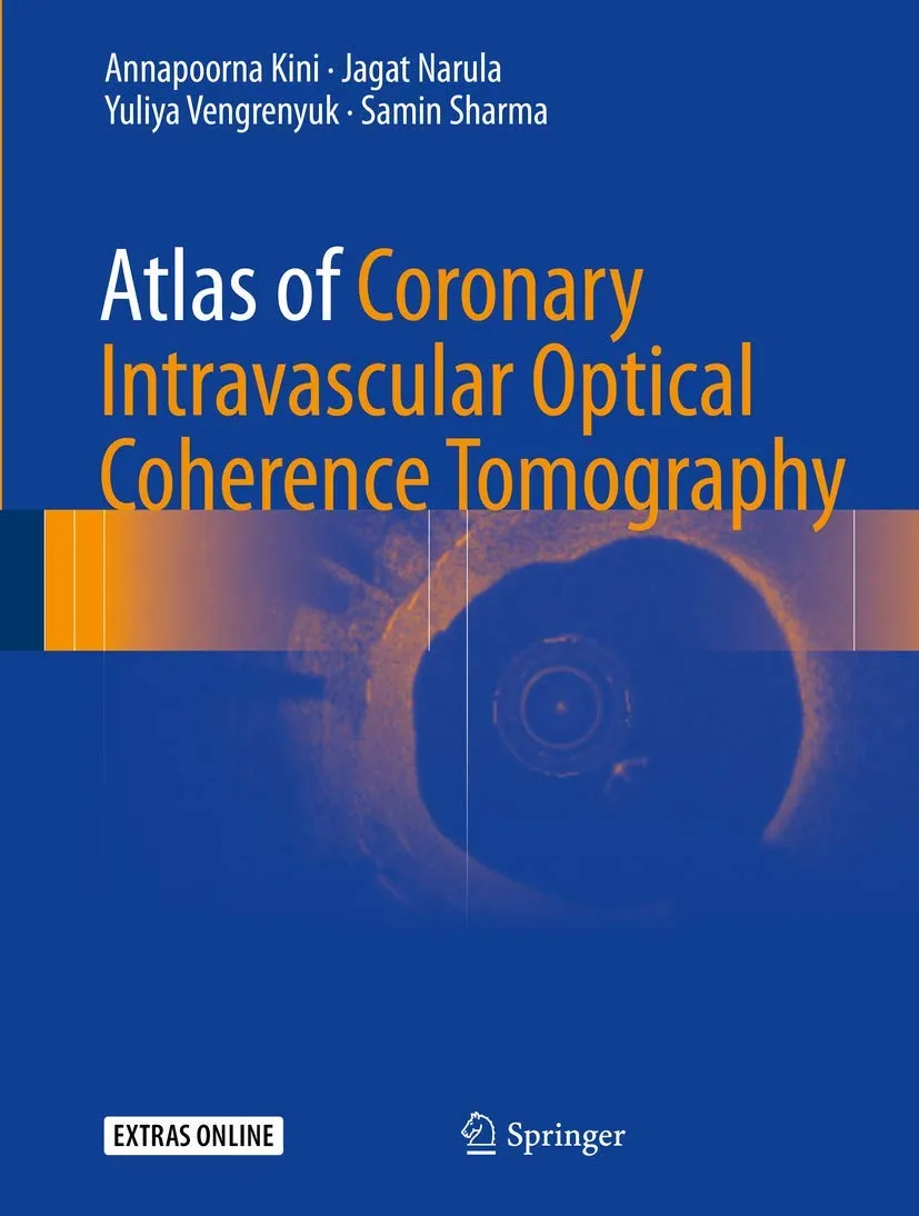 Atlas Of Coronary Intravascular Optical Coherence Tomography | Hardcover