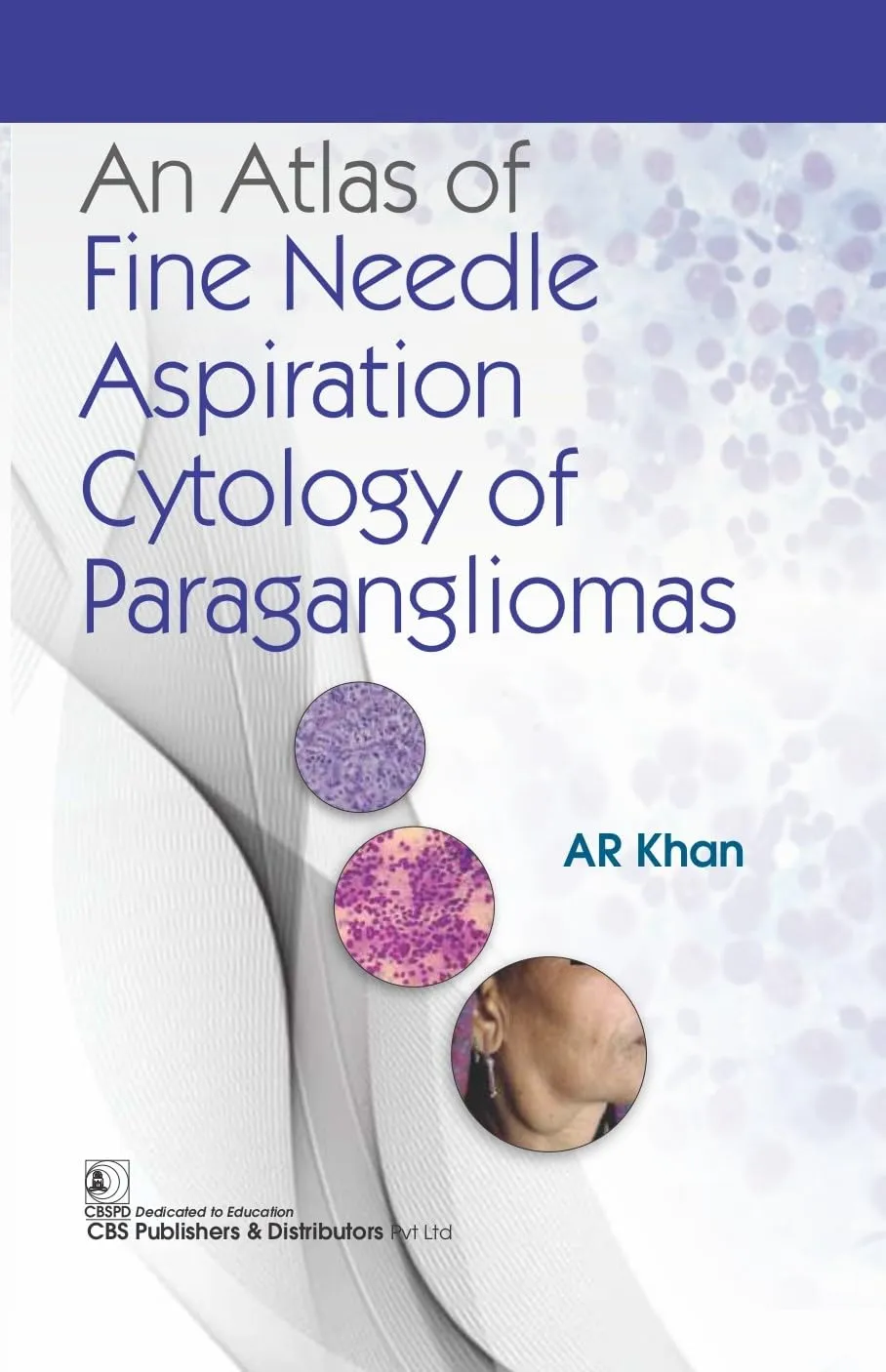 An Atlas of Fine Needle Aspiration Cytology and Paraganglimas | Hardcover