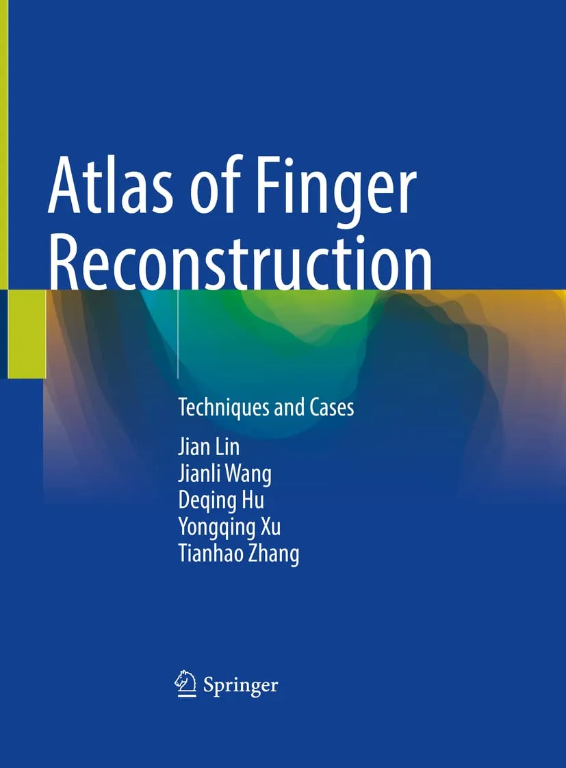 Atlas Of Finger Reconstruction Techniques And Cases | Hardcover