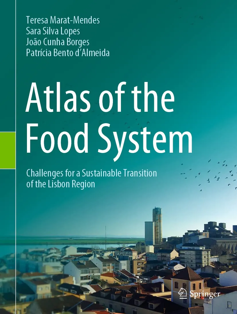 Atlas Of The Food System Challenges For A Sustainable Transition Of The Lisbon Region | Hardcover
