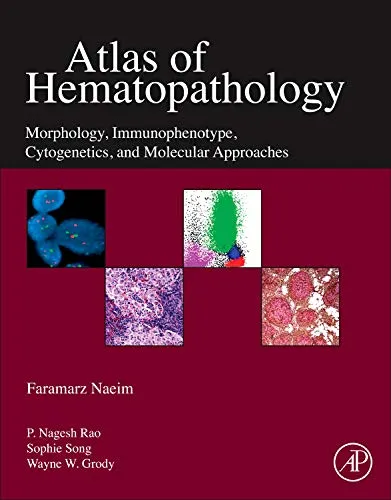 Atlas of Hematopathology Morphology | Immunophenotype | Cytogenetics | and Molecular Approaches | Hardcover