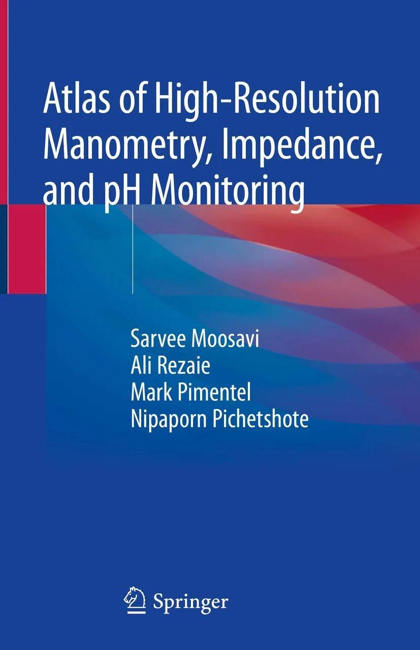 Atlas of High-Resolution Manometry | Impedance | and pH Monitoring | Hardcover