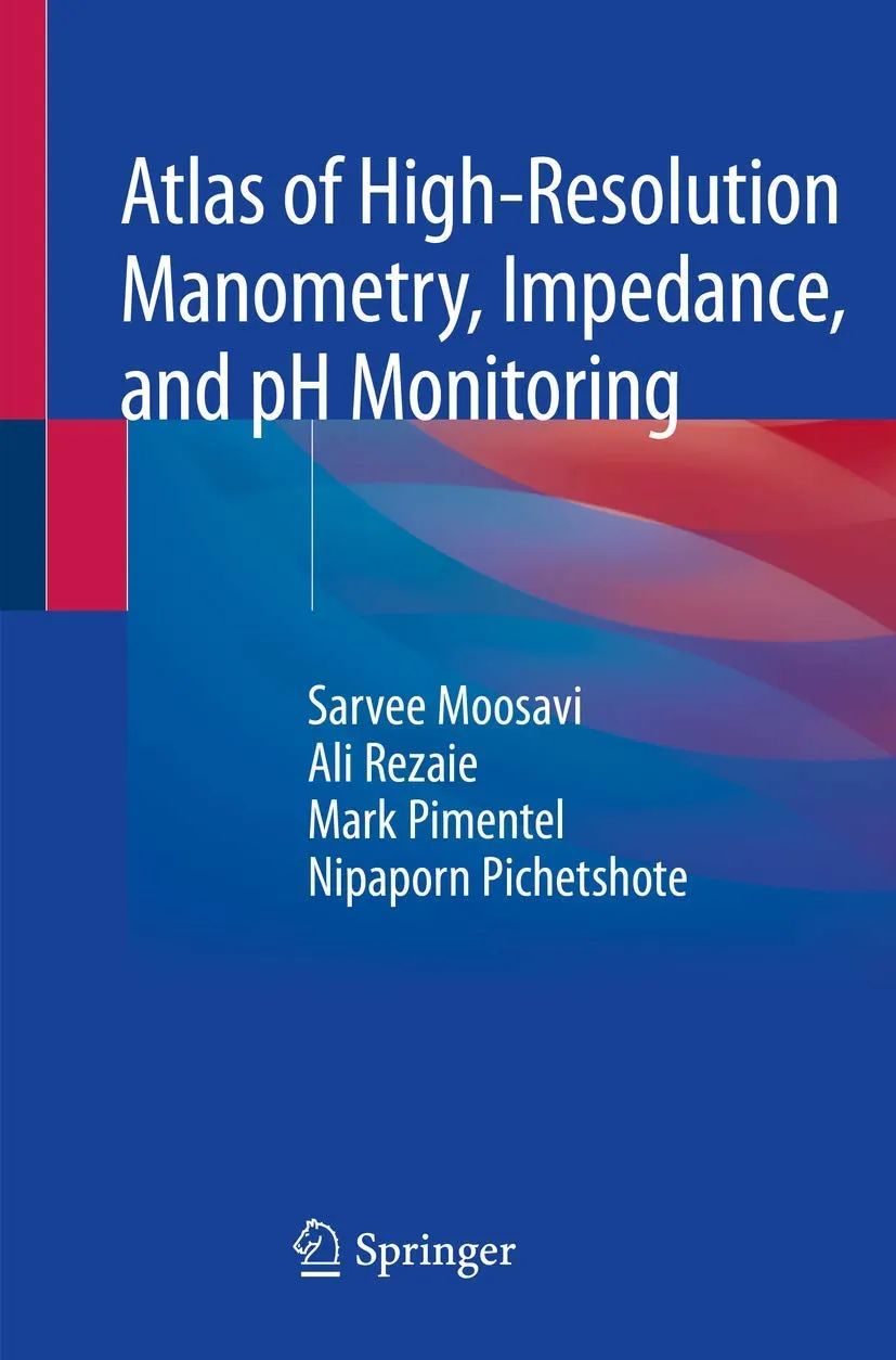 Atlas Of Highresolution Manometry Impedance And Ph Monitoring | Paperback