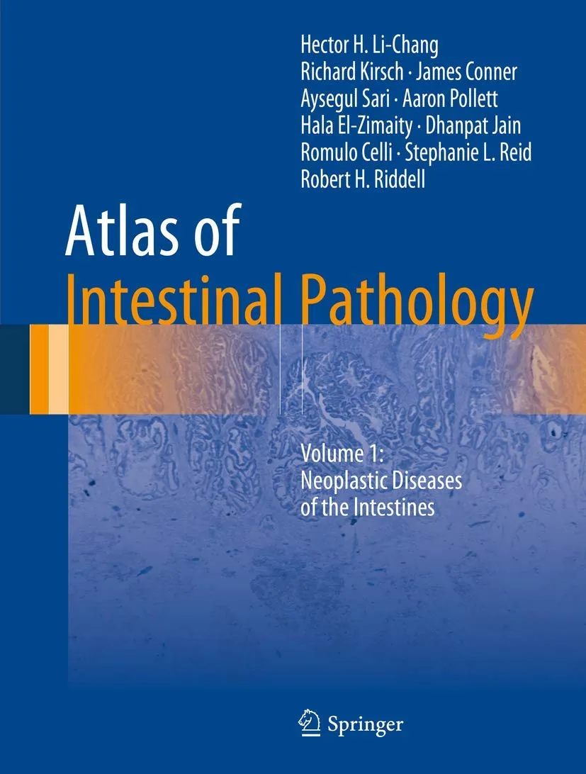 Atlas of Intestinal Pathology Neoplastic Diseases of the Intestines | Volume 1 | Hardcover