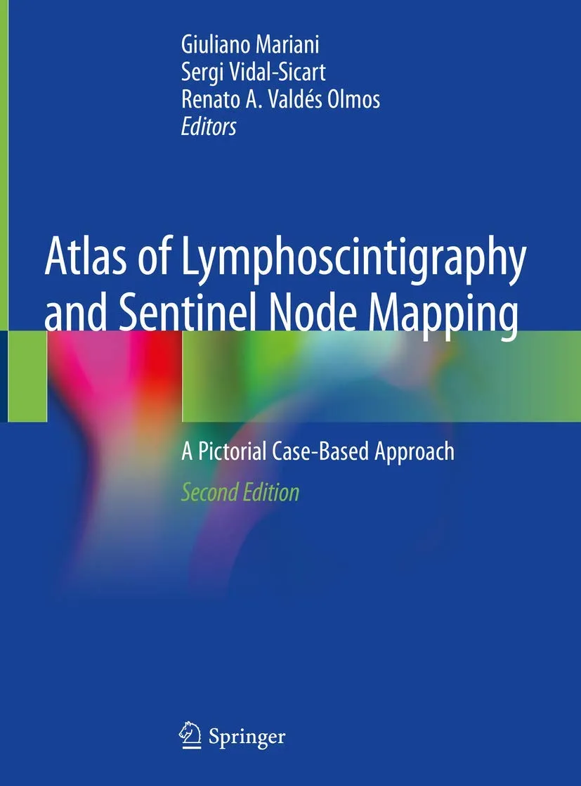Atlas Of Lymphoscintigraphy And Sentinel Node Mapping A Pictorial Case Based Approach | 2nd Edition | Hardcover