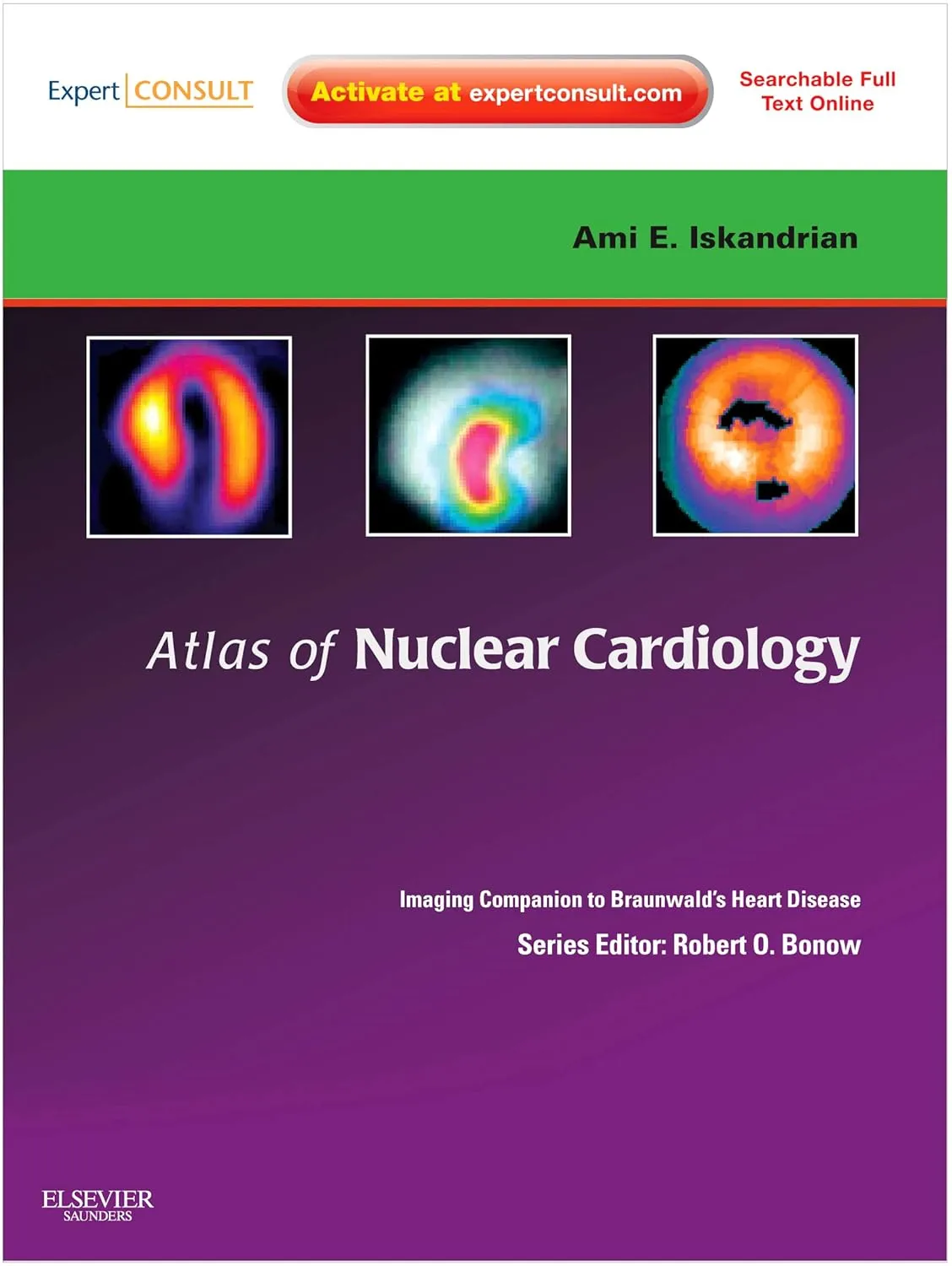 Atlas of Nuclear Cardiology Imaging Companion to Braunwald's Heart Disease With DVD | Hardcover
