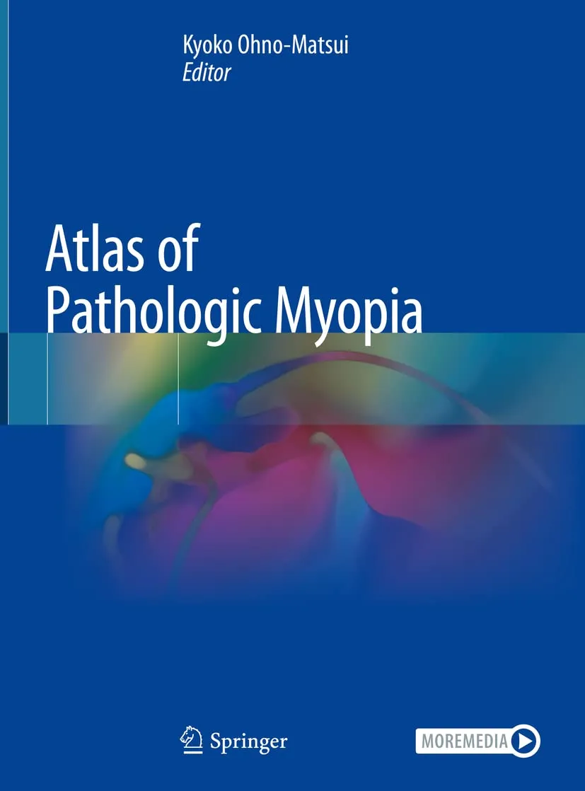 Atlas Of Pathologic Myopia | Hardcover