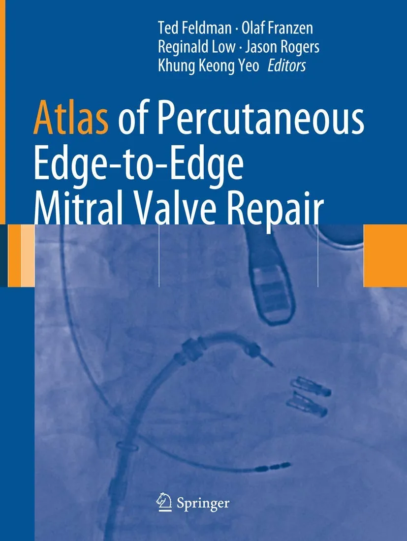 Atlas of Percutaneous Edge-to-Edge Mitral Valve Repair | Paperback