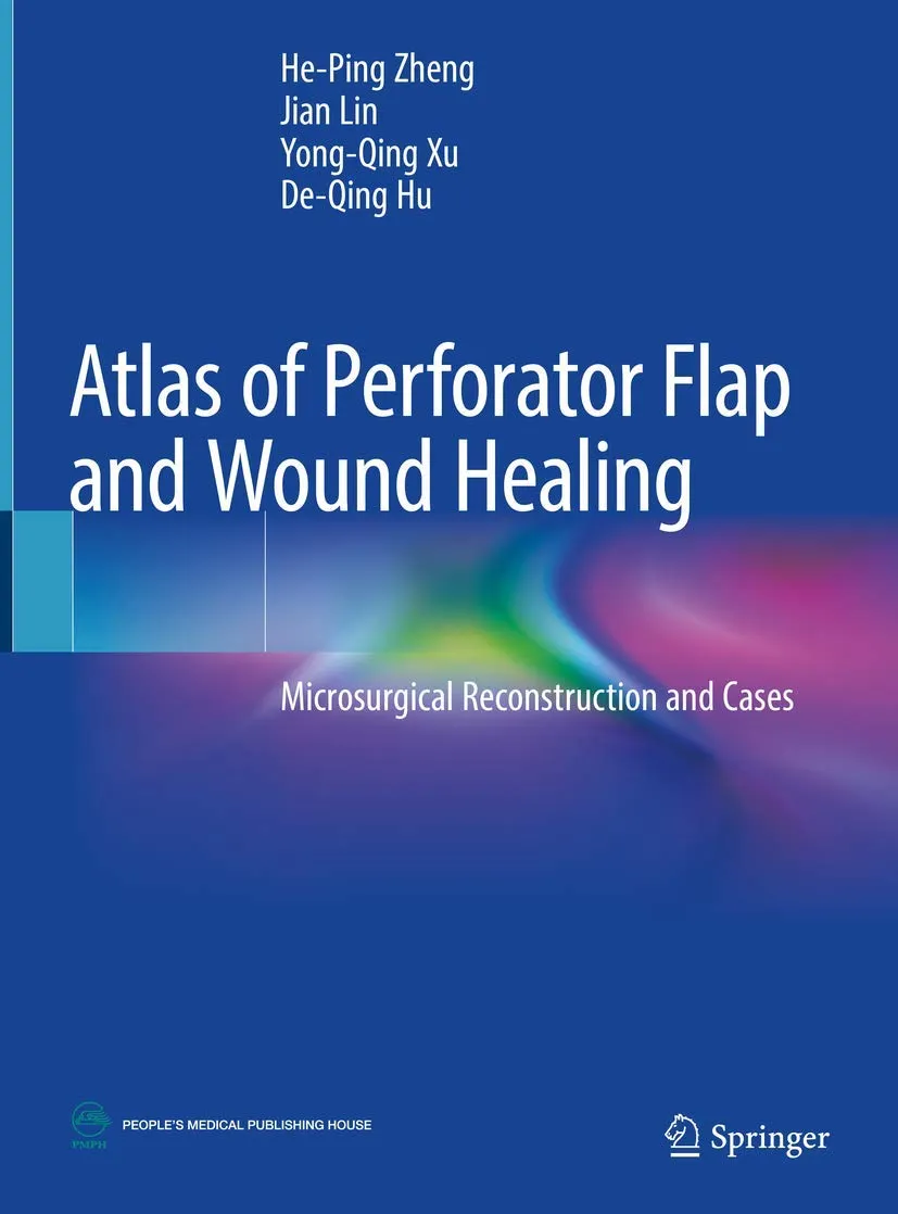 Atlas of Perforator Flap and Wound Healing | Hardcover
