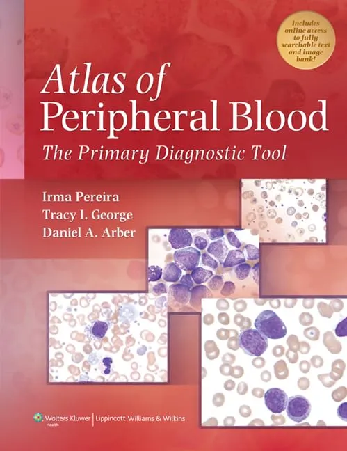 Atlas of Peripheral Blood The Primary Diagnostic Tool | Hardcover