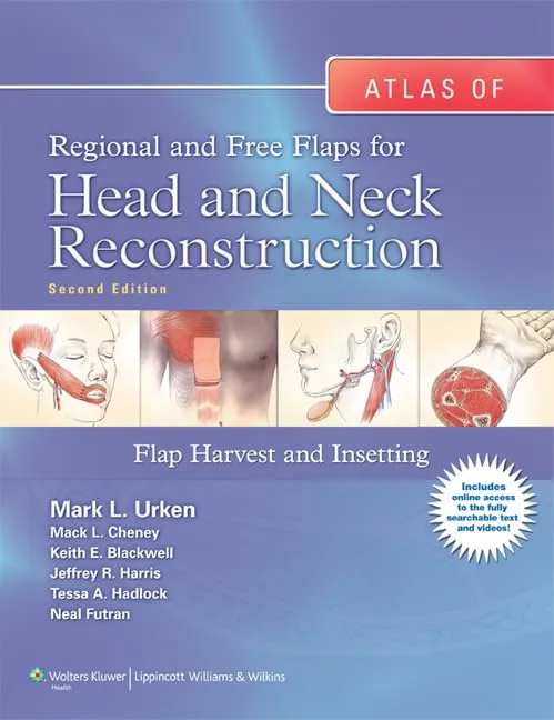 Atlas of Regional and Free Flaps for Head and Neck Reconstruction | 2nd Edition | Hardcover