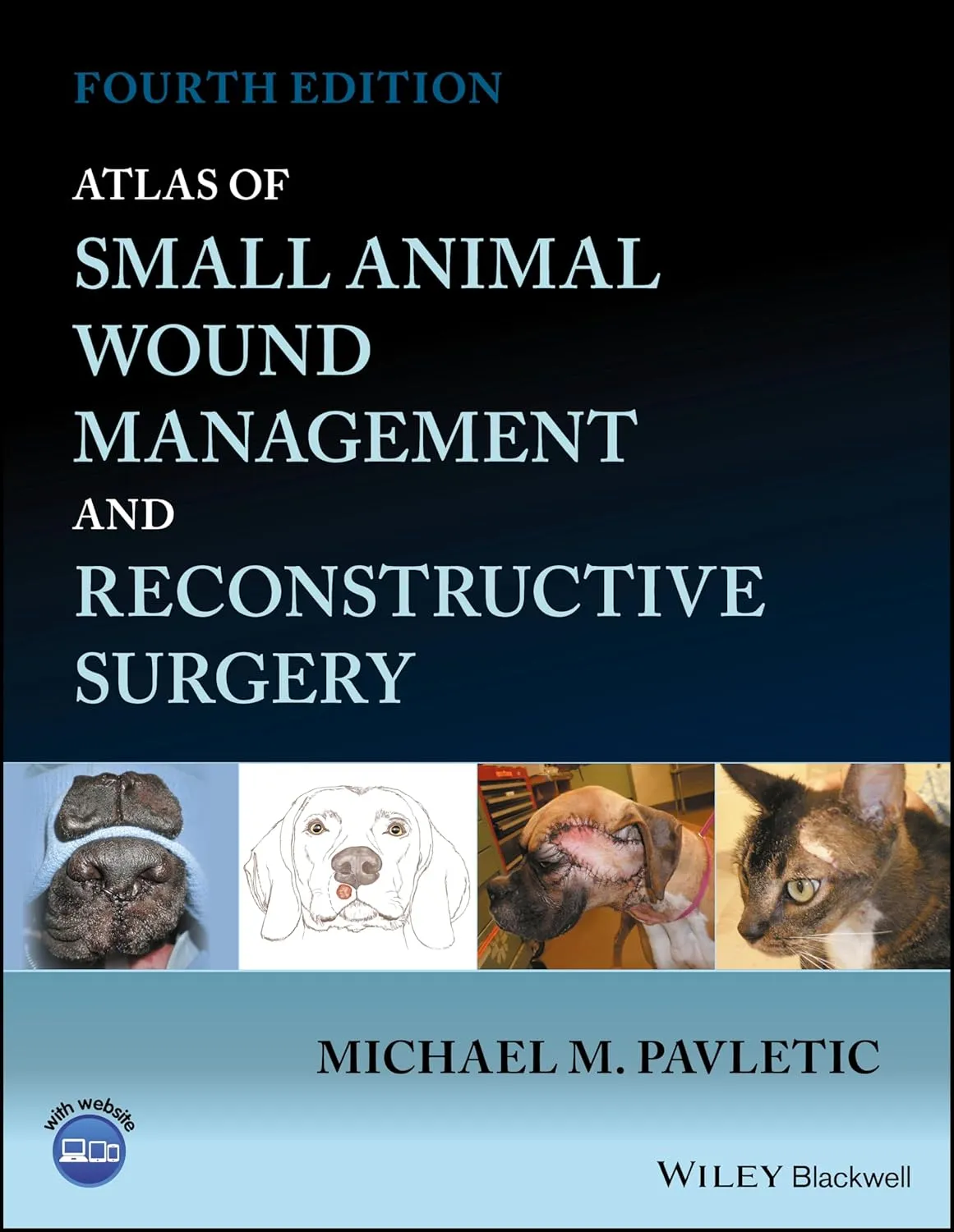 Atlas of Small Animal Would Management and Reconstructive Surgery | 4th Edition | Hardcover