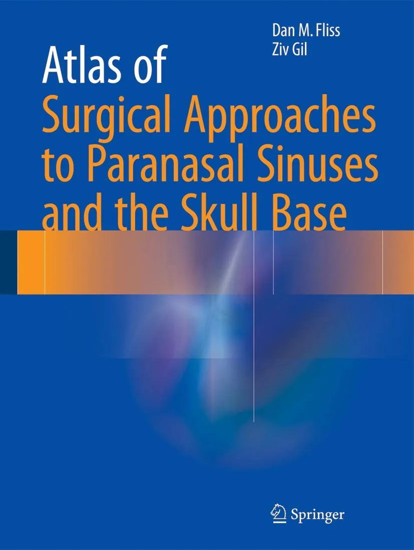 Atlas of Surgical Approaches to Paranasal Sinuses and the Skull Base | Hardcover