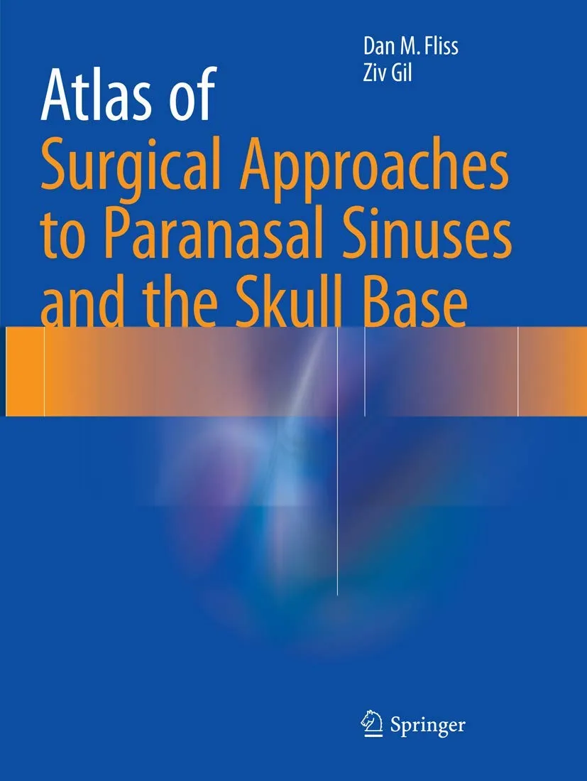 Atlas Of Surgical Approaches To Paranasal Sinuses And The Skull Base | Paperback