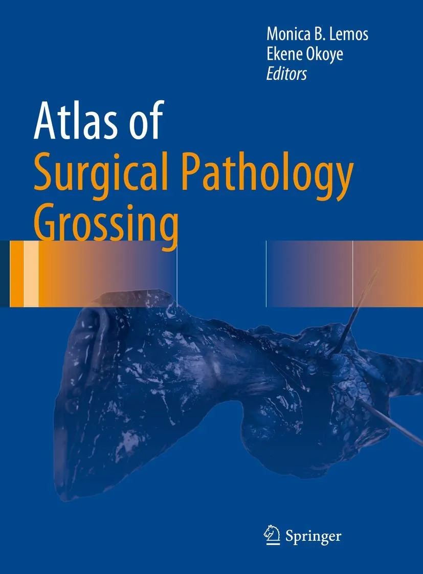 Atlas of Surgical Pathology Grossing | Hardcover