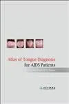 Atlas of Tongue Diagnosis for AIDS Patients | Hardcover