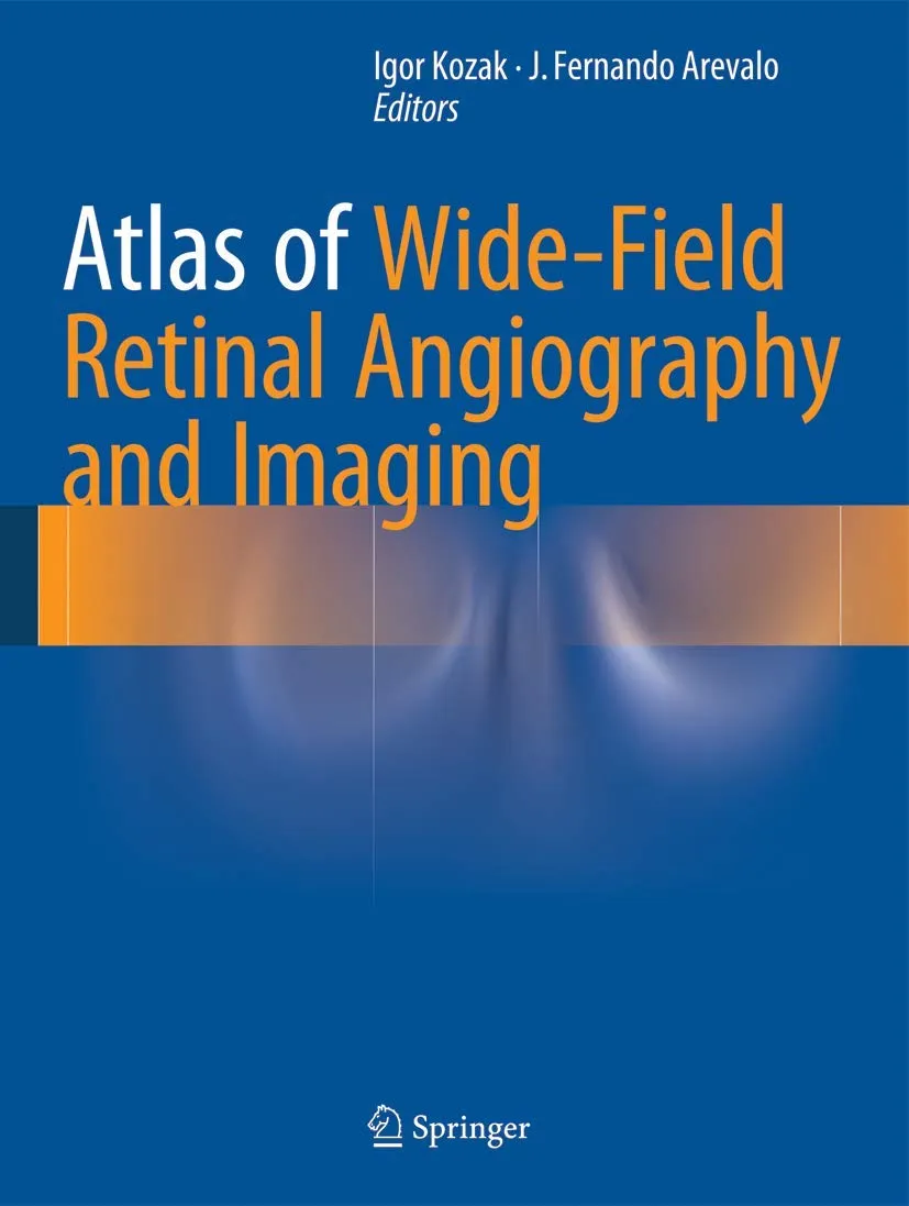 Atlas of Wide-Field Retinal Angiography and Imaging | Hardcover