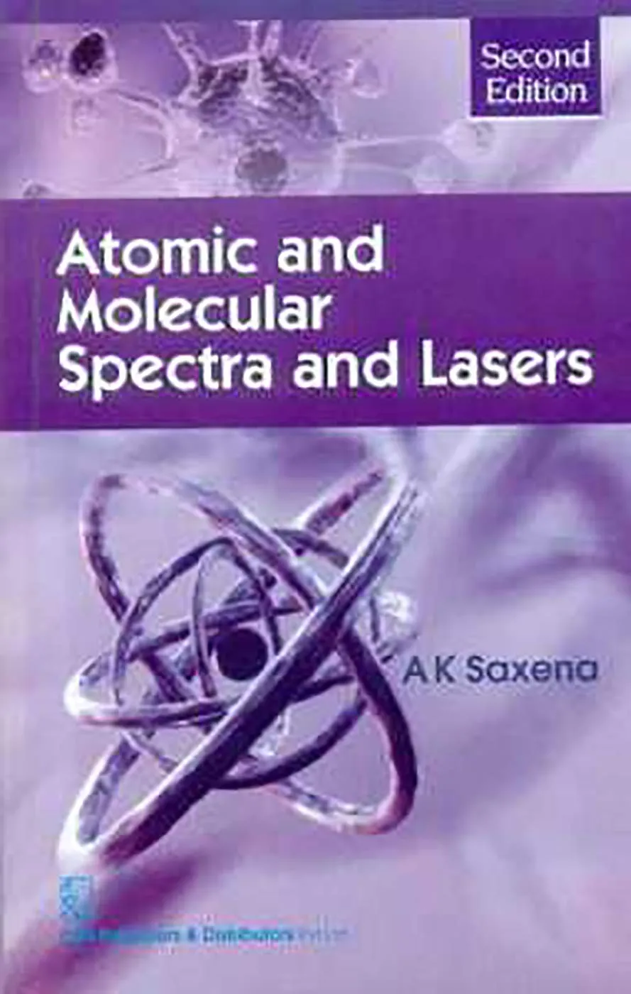 Atomic and Molecular Spectra and Lasers | 2nd Edition | Paperback