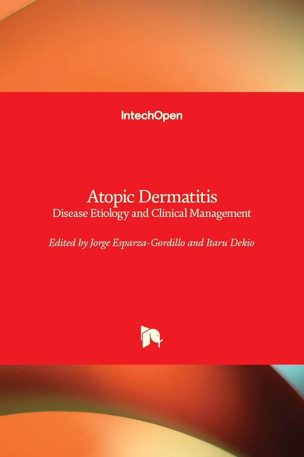 Atopic Dermatitis Disease Etiology and Clinical Management | Hardcover