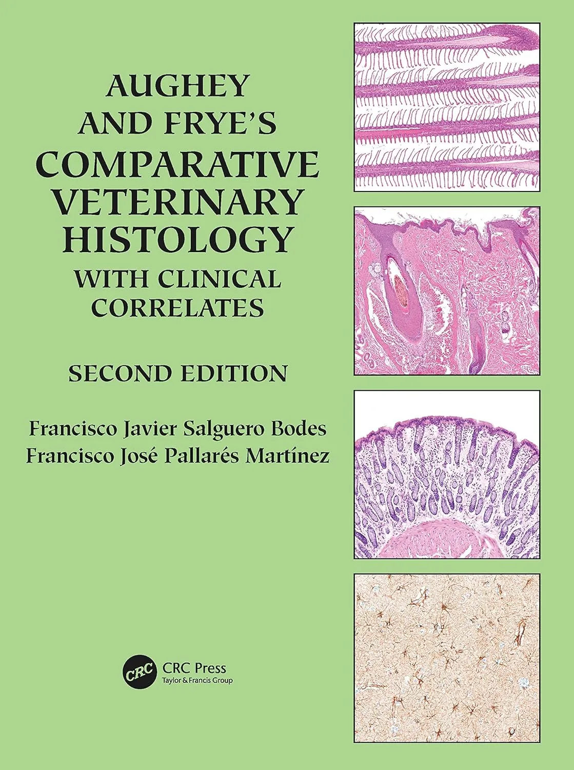 Aughey And Frye’S Comparative Veterinary Histology With Clinical Correlates 2nd Edition | Paperback