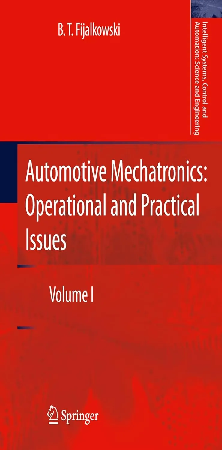 Automotive Mechatronics Operational and Practical Issues | Volume 1 | Hardcover
