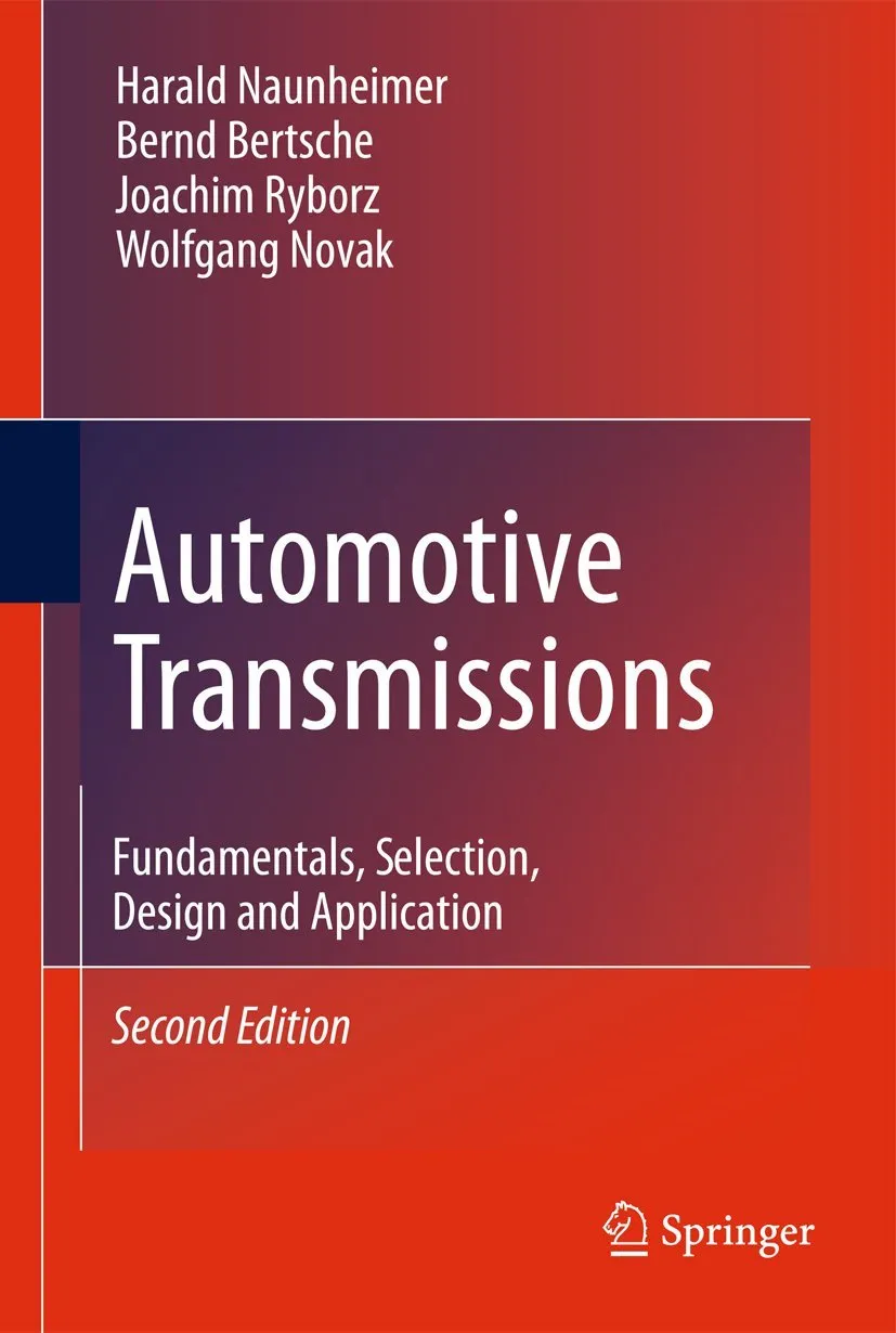 Automotive Transmissions Fundamentals | Selection | Design and Application | 2nd Edition | Hardcover